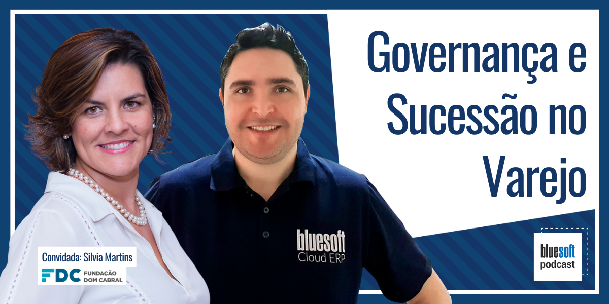 Governança e Sucessão no Varejo E14 | Bluesoft Podcast