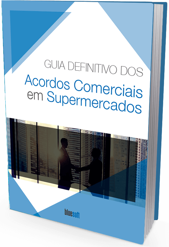 Guia definitivo dos Acordos Comerciais em Supermercados