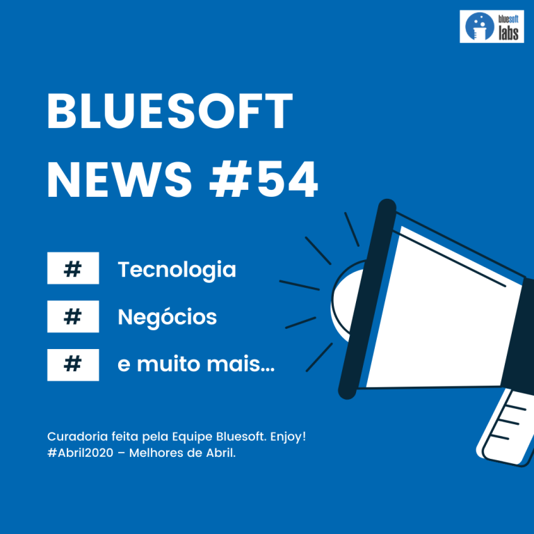 Bluesoft News #53 - Melhores de Abril