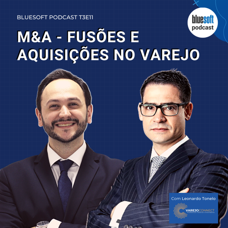 MeA - Fusoes e Aquisicoes no Varejo - Bluesoft Podcast