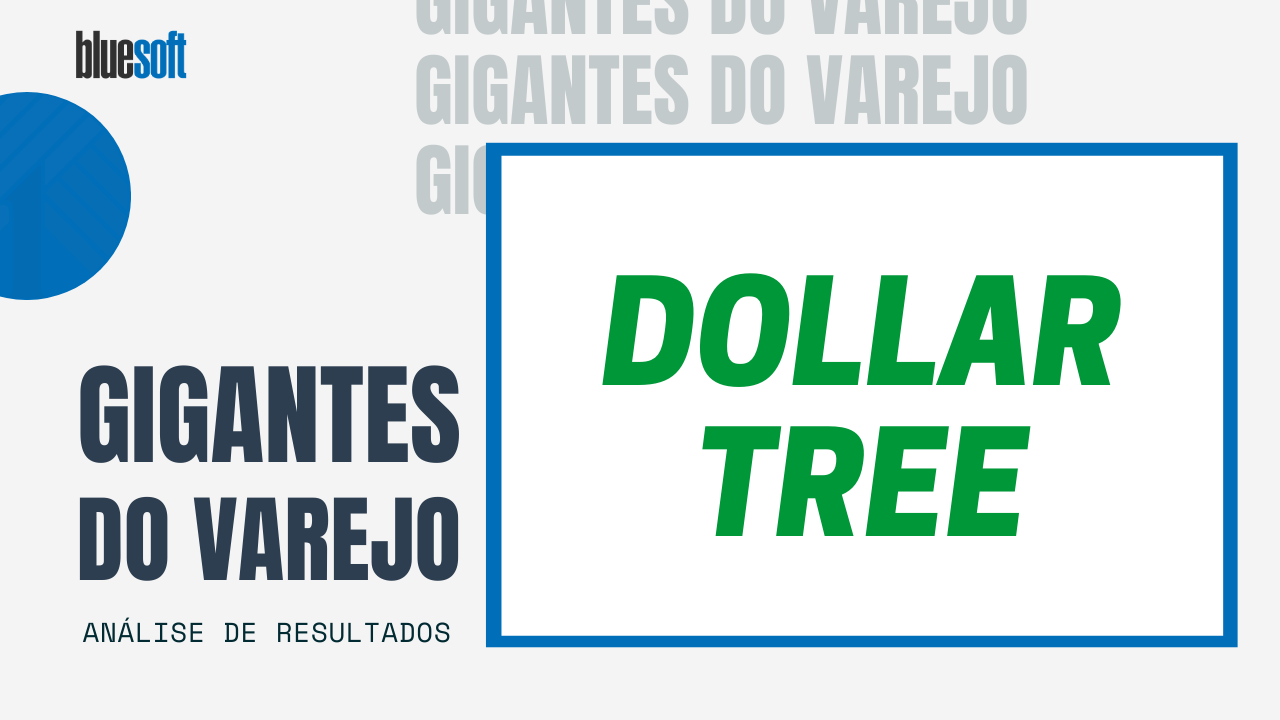 Dollar Tree | Gigantes do Varejo