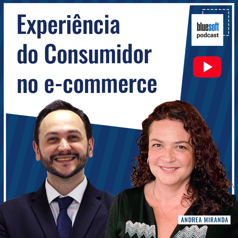 Experiencia do Consumidor no e-commerce | Bluesoft Podcast
