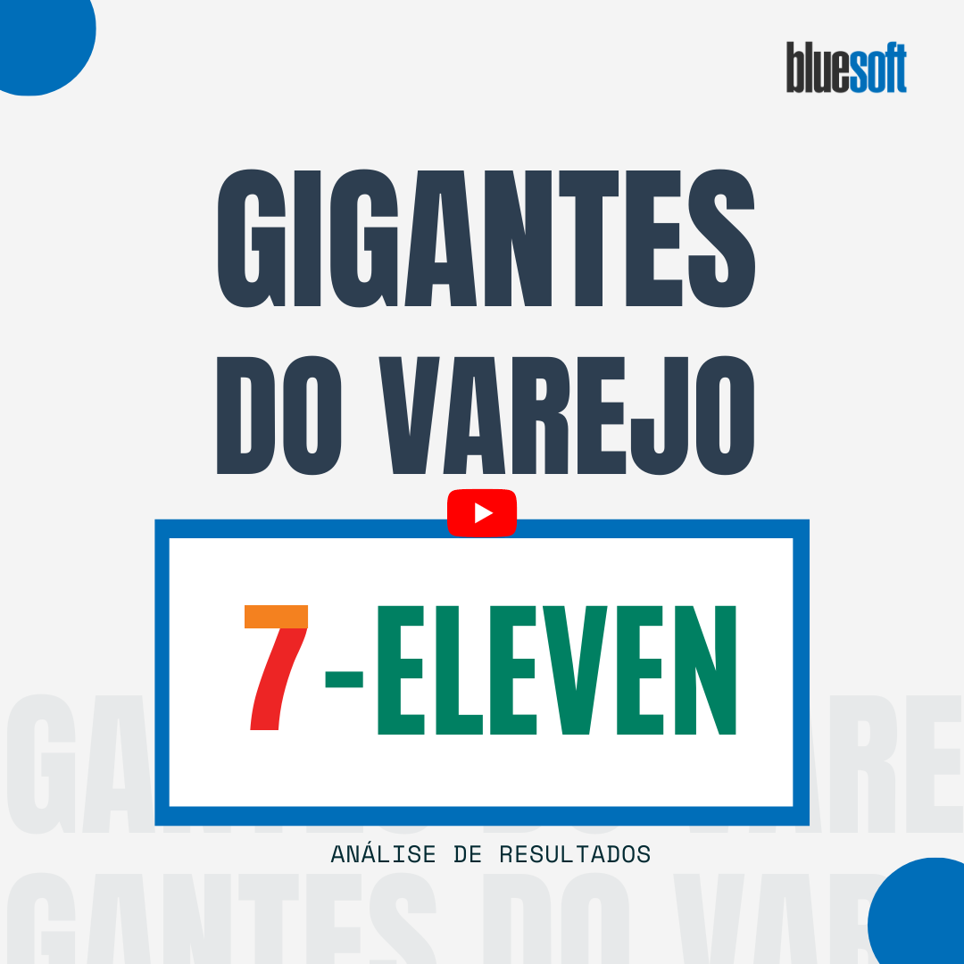 Gigantes do Varejo - 7-Eleven