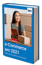 E-Commerce Em 2021: Dicas Para Preparar Sua Operação
