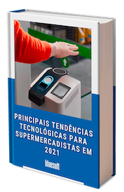 Tendências Tecnológicas para Supermercadistas em 2021