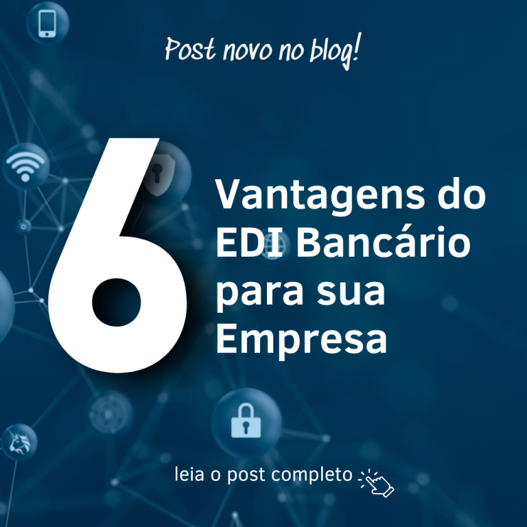 Novo Artigo - Blog ERP - 6 Vantagens do EDI