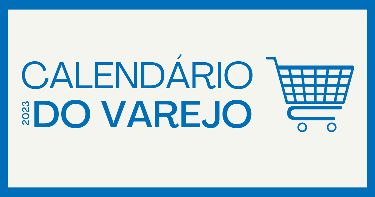 Calendário do Varejo 2023 | recursos bluesoft