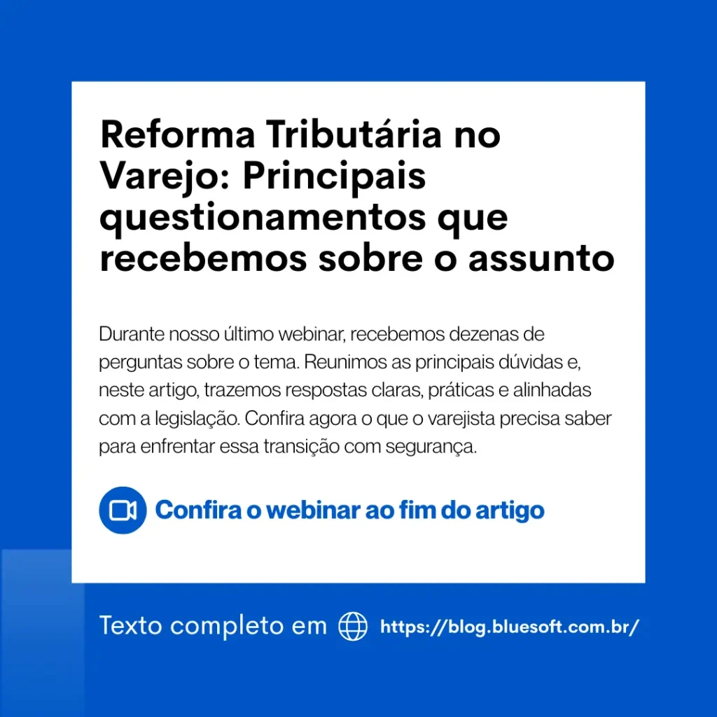 Artigo Bluesoft - Reforma Tributaria no varejoto